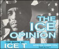 The Ice Opinion - Ice-T