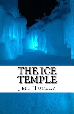 The Ice Temple - Tucker, Jeff