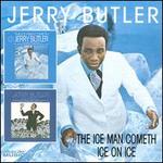 The Iceman Cometh/Ice on Ice