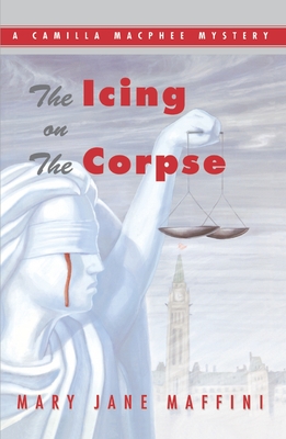 The Icing on the Corpse: A Camilla MacPhee Mystery - Maffini, Mary Jane