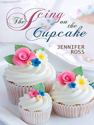 The Icing on the Cupcake - Ross, Jennifer