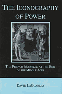 The Iconography of Power: The French Nouvelle at the End of the Middle Ages