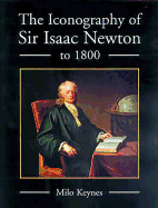 The Iconography of Sir Isaac Newton to 1800