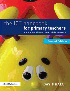 The ICT Handbook for Primary Teachers: A Guide for Students and Professionals