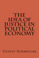 The Idea of Justice in Political Economy