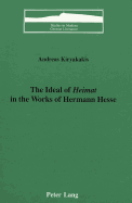 The Ideal of Heimat in the Works of Hermann Hesse