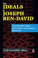 The Ideals of Joseph Ben-David: The Scientist's Role and Centers of Learning Revisited