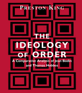 The Ideology of Order: A Comparative Analysis of Jean Bodin and Thomas Hobbes