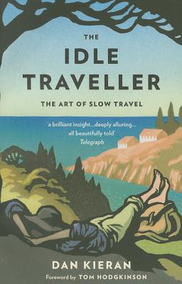 The Idle Traveller - Kieran, Dan