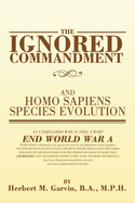 The Ignored Commandment: and HOMO SAPIENS SPECIES EVOLUTION