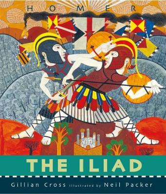 The Iliad - Cross, Gillian