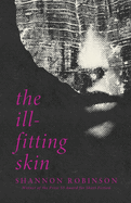 The Ill-Fitting Skin