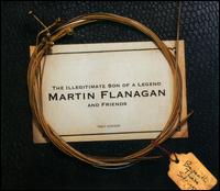 The Illegitimate Son of a Legend - Martin Flanagan