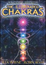 The Illuminated Chakras - Anodea Judith