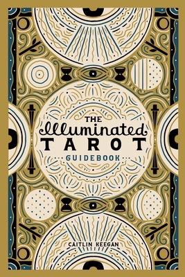 The Illuminated Tarot Guidebook - Bozek, Rachel (Editor)