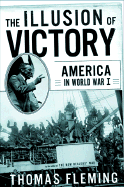 The Illusion of Victory: Americans in World War I