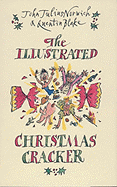 The Illustrated Christmas Cracker - Norwich, John Julius, and Blake, Quentin