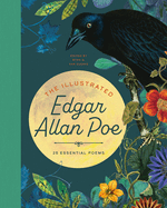 The Illustrated Edgar Allan Poe: 25 Essential Poems: 25 Essential Poems