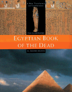 The Illustrated Egyptian Book of the Dead: A New Translation with Commentary - Seleem, Ramses, Dr.