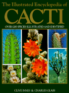 The Illustrated Encyclopedia of Cacti - Innes, Clive, and Glass, Charles