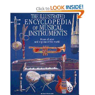 The Illustrated Encyclopedia of Musical Instruments: from All Eras and Regions of the World