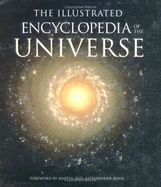 The Illustrated Encyclopedia of the Universe - Ridpath, Ian, and Rees, Martin J, Sir (Foreword by)