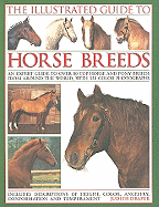 The Illustrated Guide to Horse Breeds: An Expert Guide to Over 80 Top Horse and Pony Breeds from Around the World, Shown in 350 Photographs. - Draper, Judith, and Houghton, Kit (Photographer)