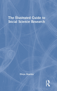 The Illustrated Guide to Social Science Research