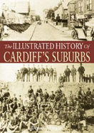 The Illustrated History of Cardiff's Suburbs