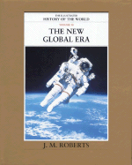The Illustrated History of the World: Volume 10: The New Global Era