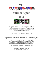 The ILLUSTRATED Mueller Report: Book ONE