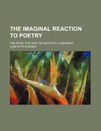 The Imaginal Reaction to Poetry: The Affective and the Aesthetic Judgment