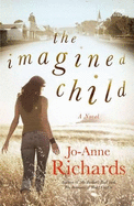 The Imagined Child: A Novel