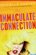 The Immaculate Connection - Sawyer, Michelle