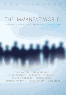 The Immanent World: A Compendium of the Weird, the Horiffic, and the Bizarre