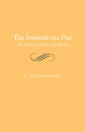 The Immoderate Past: The Southern Writer and History