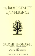 The Immortality of Influence
