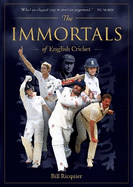 The Immortals of English Cricket