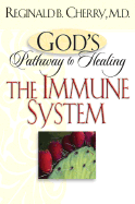 The Immune System - Cherry, Reginald B, MD