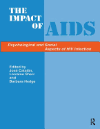 The Impact of Aids: Psychological and Social Aspects of HIV Infection