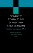 The Impact of Economic Policies on Poverty and Income Distribution: Evaluation Techniques and Tools