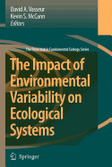 The Impact of Environmental Variability on Ecological Systems