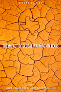The Impact of Global Warming on Texas: Second Edition
