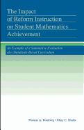 The Impact of Reform Instruction on Student Mathematics Achievement: An Example of a Summative Evaluation of a Standards-Based Curriculum