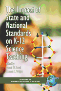 The Impact of State and National Standards on K-12 Science Technology (PB)