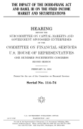 The impact of the Dodd-Frank Act and Basel III on the fixed income market and securitizations