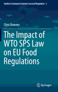 The Impact of WTO SPS Law on EU Food Regulations