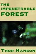 The Impenetrable Forest - Hanson, Thor