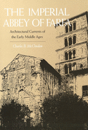 The Imperial Abbey of Farfa: Architectural Currents of the Early Middle Ages