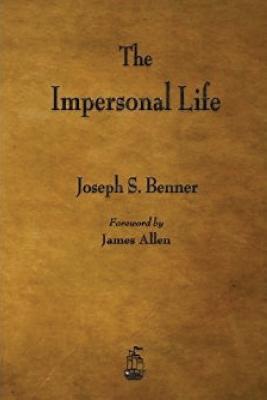 The Impersonal Life - Joseph Benner